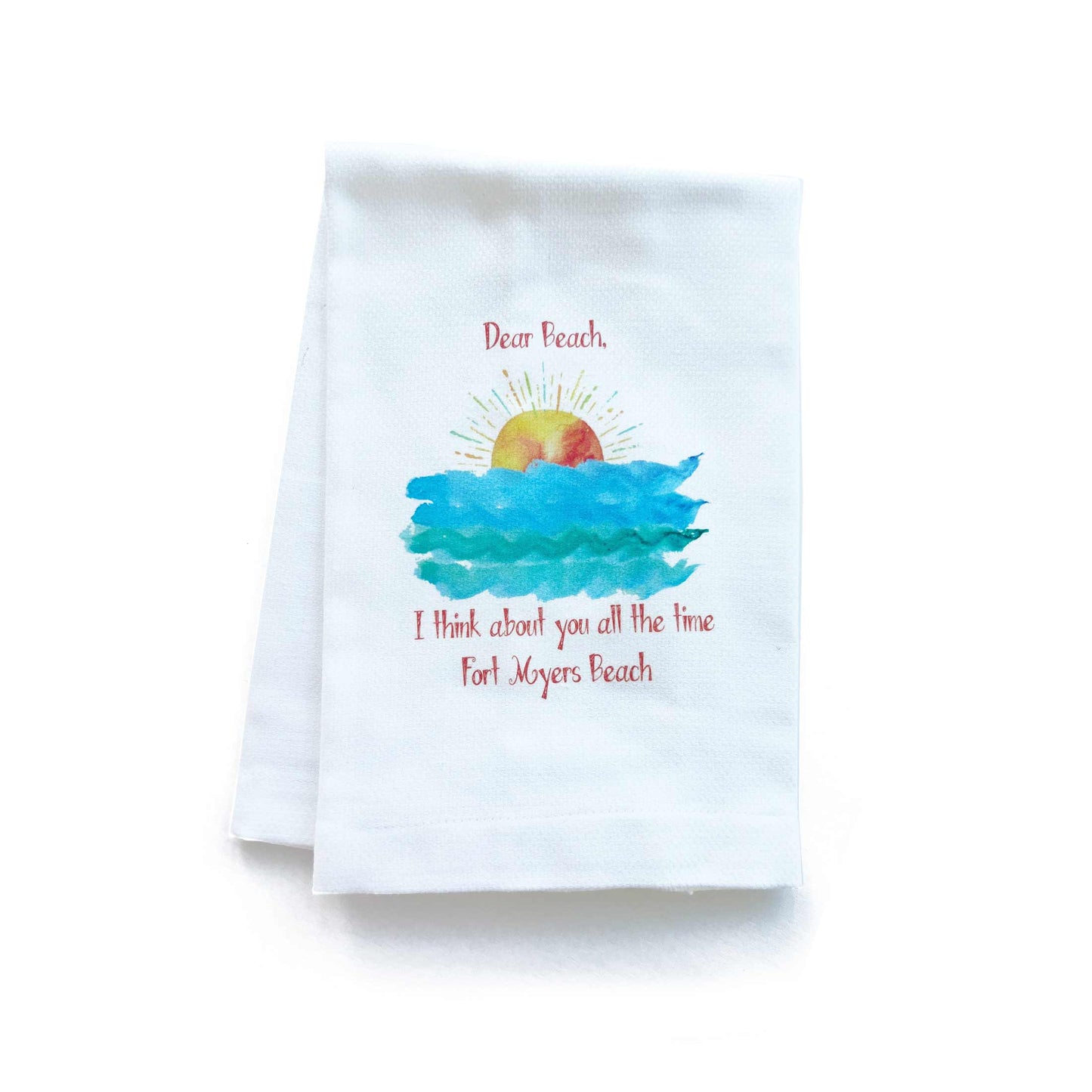 Dear Beach, I think about you all the time Fort Myers Beach - Kitchen Towels